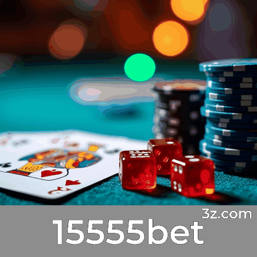 15555bet: Apostas seguras e rápidas para usuários brasileiros